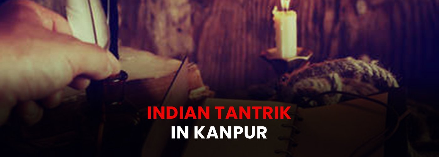 Indian Tantrik in Kanpur